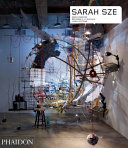 Sarah Sze /