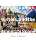 Photographers, writers, and the American scene : visions of passage /