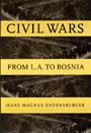 Civil wars : from L.A. to Bosnia /