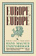 Europe, Europe : forays into a continent /