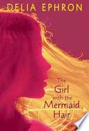 The girl with the mermaid hair /