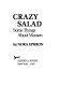Crazy salad : some things about women /