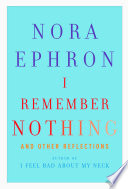 I remember nothing : and other reflections /