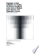 Evaluation of data collection and coding for medical conditions in the National Medical Care Utilization and Expenditure Survey /