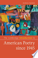 The Cambridge introduction to American poetry since 1945 /