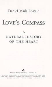 Love's compass : a natural history of the heart /