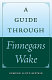 A guide through Finnegans wake /