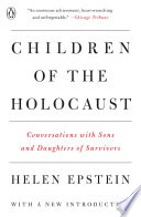 Children of the Holocaust : conversations with sons and daughters of survivors /