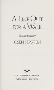 A line out for a walk : familiar essays /