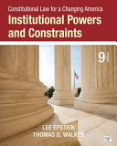 Constitutional law for a changing America : institutional powers and constraints /