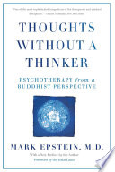 Thoughts without a thinker : psychotherapy from a buddhist perspective /