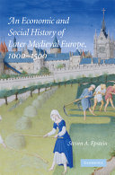 An economic and social history of later medieval Europe, 1000-1500 /