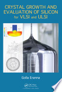 Crystal growth and evaluation of silicon for VLSI and ULSI /