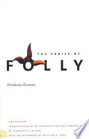 The praise of folly /