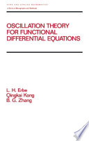 Oscillation theory for functional differential equations /