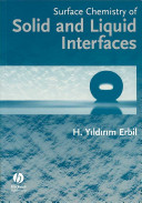 Surface chemistry of solid and liquid interfaces /