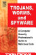 Trojans, worms, and spyware : a computer security professional's guide to malicious code /