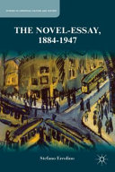 The novel-essay : 1884-1947 /