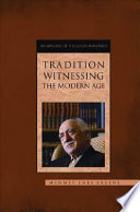 Tradition witnessing the modern age : an analysis of the Gulen movement /