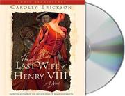 The last wife of Henry VIII : [a novel]  /