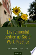 Environmental justice as social work practice /