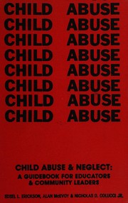Child abuse & neglect : a guidebook for educators & community leaders /