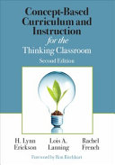 Concept-based curriculum and instruction for the thinking classroom /