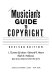 Musician's guide to copyright /