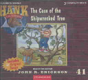 The case of the shipwrecked tree /