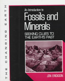 An introduction to fossils and minerals : seeking clues to the earth's past /
