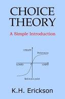 Choice theory : a simple introduction /