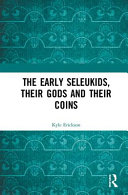 The early Seleukids, their gods and their coins /