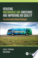 Reducing greenhouse gas emissions and improving air quality : two interrelated global challenges /