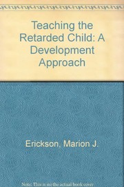 Teaching the retarded child : a developmental approach /