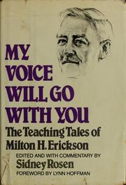 My voice will go with you : the teaching tales of Milton H. Erickson /