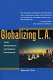 Globalizing L.A. : trade, infrastructure, and regional development /