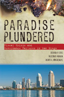 Paradise plundered : fiscal crisis and governance failures in San Diego /