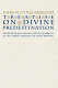 Treatise on divine predestination /
