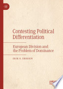 Contesting Political Differentiation : European Division and the Problem of Dominance /