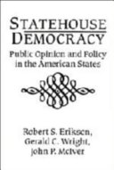 Statehouse democracy : public opinion and policy in the American states /