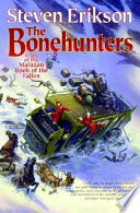 The bonehunters : a tale of the Malazan book of the fallen /