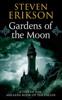 Gardens of the moon /