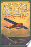 Boys' books, boys' dreams, and the mystique of flight /