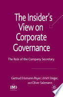 The Insider's View on Corporate Governance : The Role of the Company Secretary /