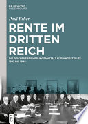 Rente im Dritten Reich : die Reichsversicherungsanstalt für Angestellte 1933 bis 1945 /