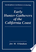 Early hunter-gatherers of the California coast /