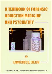 A textbook of forensic addiction, medicine, and psychiatry /
