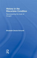 History in the discursive condition : reconsidering the tools of thought /