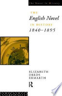 The English novel in history, 1840-1895 /