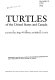 Turtles of the United States and Canada /